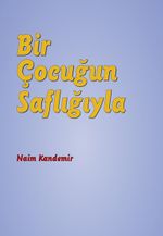 Bir Çocuğun Saflığıyla