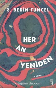Her An Yeniden - R. Berin Tuncel