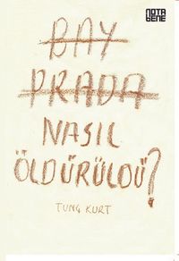 Bay Prada Nasıl Öldürüldü?