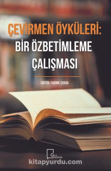 Çevirmen Öyküleri: Bir Özbetimleme Çalışması - Fadime Çoban