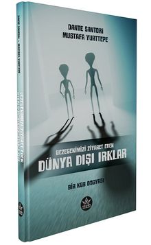 Bir Kgb Dosyası:  Gezegenimizi Ziyaret Eden Dünya Dışı Irklar 