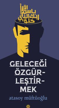 Geleceği Özgürleştirmek 