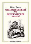 Osmanlı Devleti ve Büyük Güçler (1815-1878)