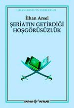 Şeriatın Getirdiği Hoşgörüsüzlük