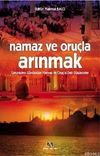 Namaz ve Oru&ccedil;la Arınmak