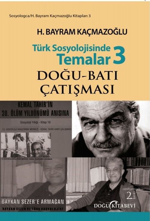 Türk Sosyolojisinde Temalar 3 & Doğu-Batı Çatışması