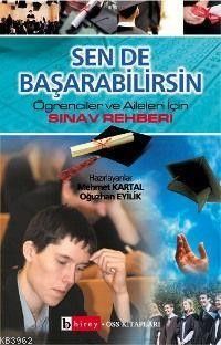 Sen de Başarabilirsin Öğrenciler ve Aileler İçin Sınav Rehberi Konusu ve Özeti 