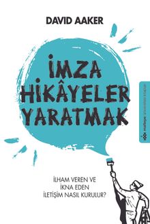 İmza Hikayeler Yaratmak