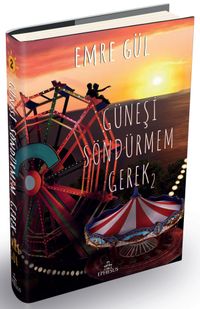 Güneşi Söndürmem Gerek 2 (Ciltli)