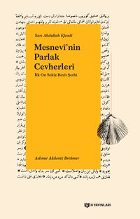 Mesnevi'nin Parlak Cevherleri & İlk On Sekiz Beyit Şerhi