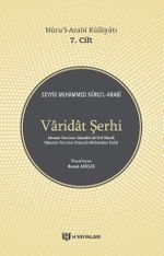 Varidat Şerhi / Nuru'l-Arabi Külliyatı (7. Cilt)
