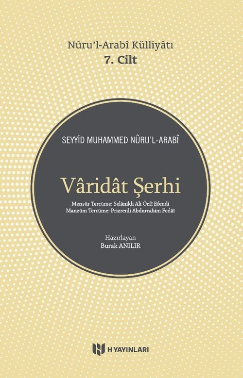 Varidat Şerhi / Nuru'l-Arabi Külliyatı (7. Cilt)