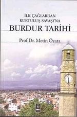 Burdur Tarihi & İlkçağlardan Kurtuluş Savaşı'na