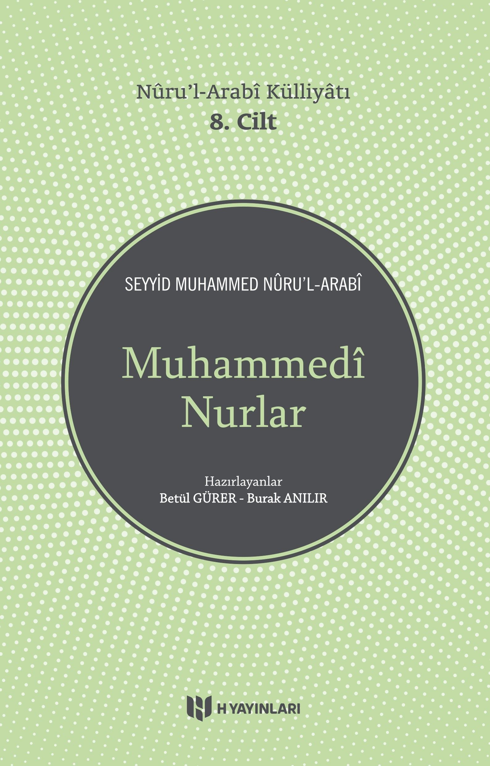 Muhammedi Nurlar / Nuru'l-Arabi Külliyatı (8. Cilt) (Seyyid