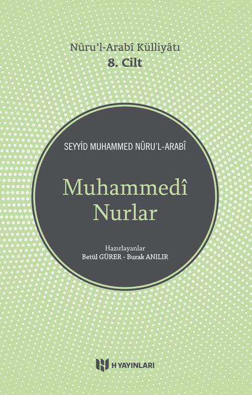 Muhammedi Nurlar / Nuru'l-Arabi Külliyatı (8. Cilt)