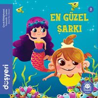 En Güzel Şarkı / Deniz Kızı Siren