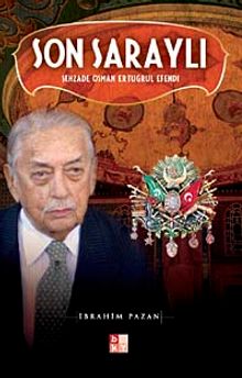 Son Saraylı & Şehzade Osman Ertuğrul Efendi