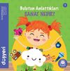 Bulutun Anlattıkları / Sanat Nedir?