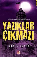 Yazıklar Çıkmazı & İstanbul'un 80 Yıllık Panoraması