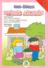 Bak-Öğren Evimiz Ailemiz 1