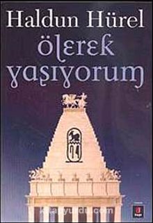 Ölerek Yaşıyorum - Haldun Hürel