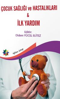 Çocuk Sağlığı & Hastalıkları ve İlk Yardım