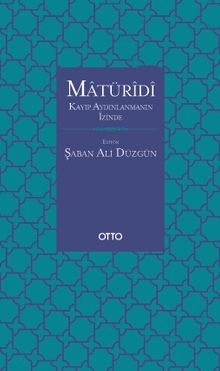 Matüridi &  Kayıp Aydınlanmanın İzinde