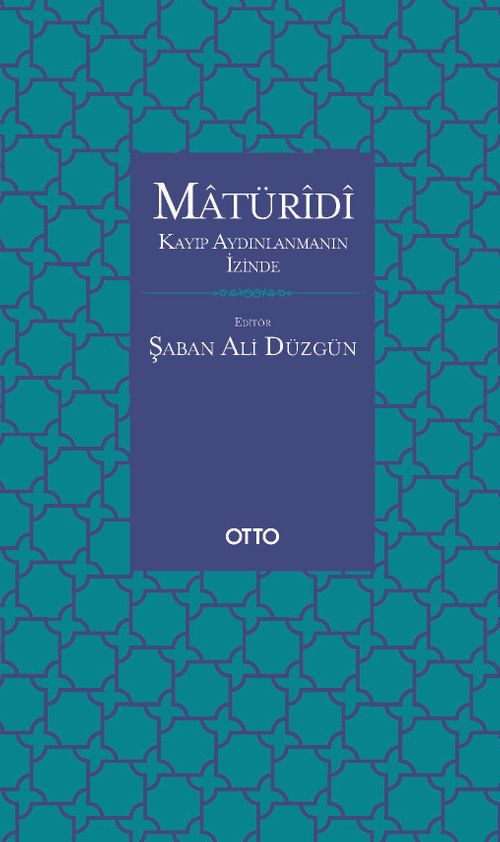 Matüridi &  Kayıp Aydınlanmanın İzinde