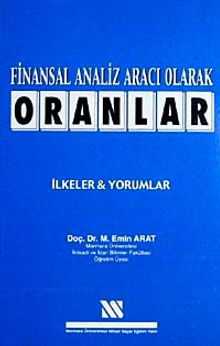 Finansal Analiz Aracı Olarak Oranlar & İlkeler Yorumlar