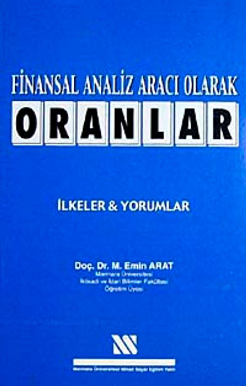 Finansal Analiz Aracı Olarak Oranlar & İlkeler Yorumlar