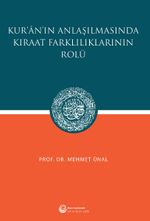 Kur'an'ın Anlaşılmasında Kıraat Farklılıklarının Rolü