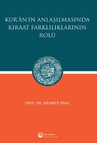 Kur'an'ın Anlaşılmasında Kıraat Farklılıklarının Rolü