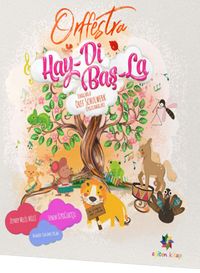 Orffestra Hay-Di Baş-La Temalarla Orff Schulwerk Uygulamaları 