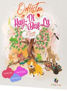 Orffestra Hay-Di Baş-La Temalarla Orff Schulwerk Uygulamaları 