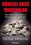 K&uuml;resel Krizi Yaratanlar