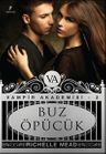 Buz Öpücük / Vampir Akademisi-2