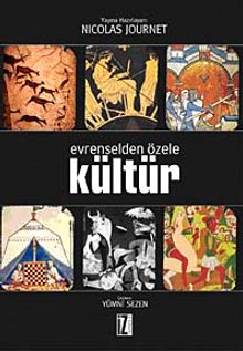 Evrenselden Özele Kültür