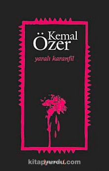 Yaralı Karanfil - Kemal Özer