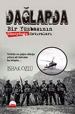 Dağlarda & Bir Yüzbaşının Güneydoğu Hatıraları