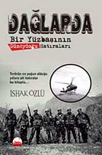 Dağlarda & Bir Yüzbaşının Güneydoğu Hatıraları
