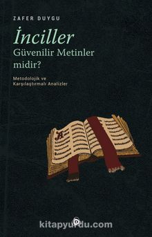 İnciller Güvenilir Metinler midir ? - Zafer Duygu