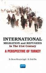 International Migration and Refugees in the 21st Century: A Perspective of Turkey
