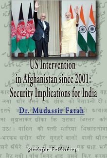 US Intervention in Afghanistan since 2001: Security Implications for India