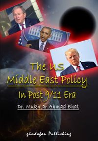The US Middle East Policy In Post 9/11 Era