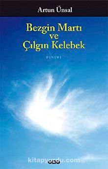 Bezgin Martı ve Çılgın Kelebek - Artun Ünsal
