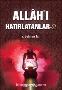 Allah'ı Hatırlatanlar-2 - Y. Selman Tan