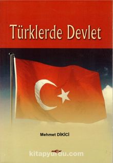 Türklerde Devlet - Mehmet Dikici