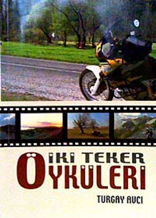 İki Teker Öyküleri