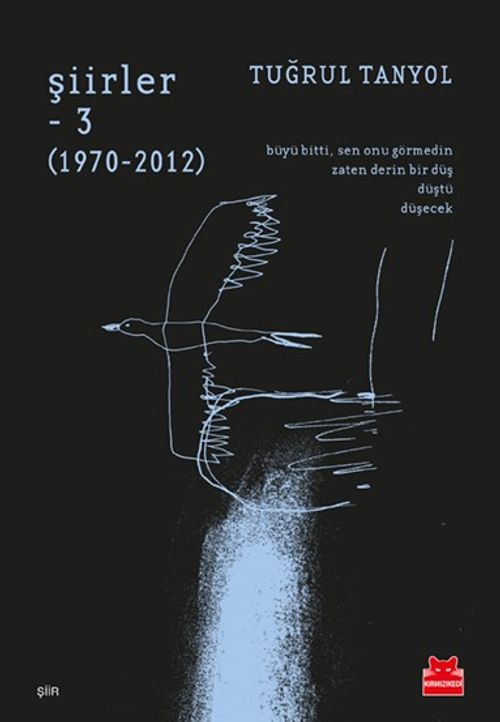 Şiirler 3 (1970-2012) / Tuğrul Tanyol 