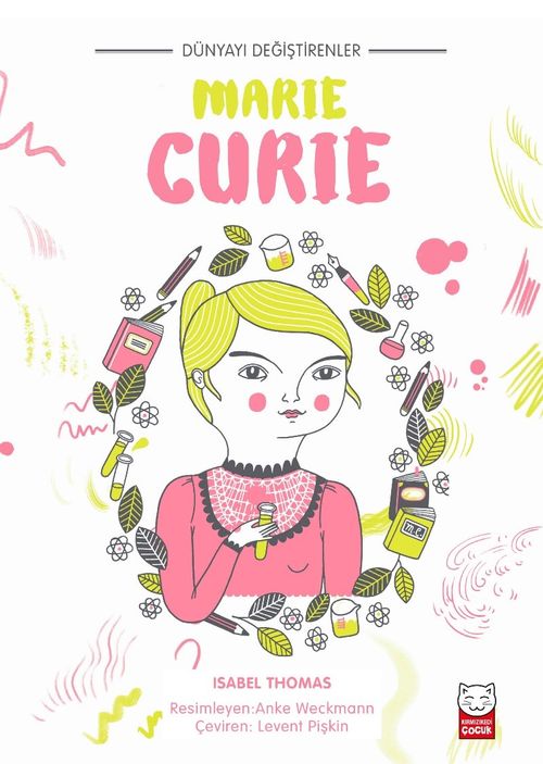 Dünyayı Değiştirenler - Marie Curie  